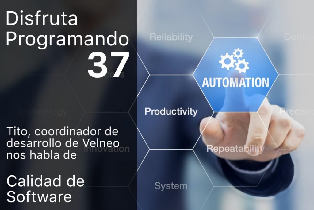 Disfruta programando 037. Calidad de Software